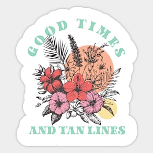 Good Times and Tan Lines Summer Vibes Beach Life Novelty Gift Sticker